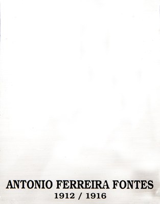 1912 a 1916 - Antonio ferreira Fontes