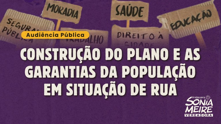 ‘Construção do plano e as garantias da população em situação de rua’ é tema de audiência pública