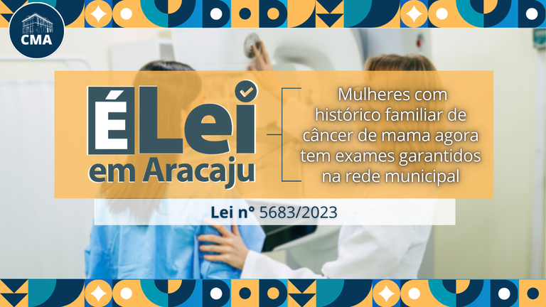 Agora é lei: Aracaju garante exames gratuitos de mama a partir dos 20 anos para mulheres com histórico familiar de câncer