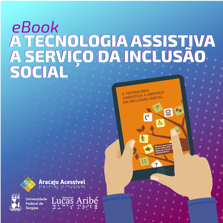 Aracaju Acessível lança livro digital sobre tecnologias assistivas 