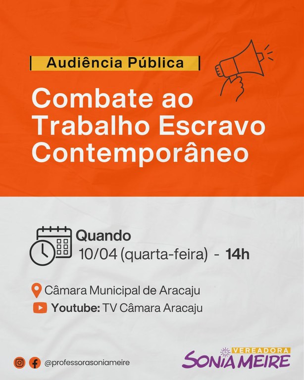 Audiência Pública de autoria da vereadora Sonia Meire debaterá o “Combate ao Trabalho Escravo Contemporâneo” 