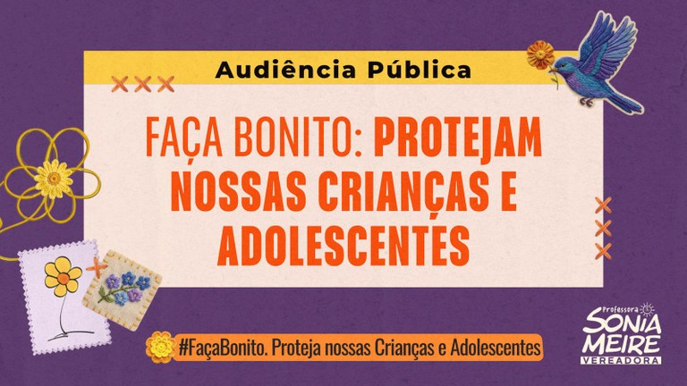 Campanha de proteção de crianças e adolescentes ‘Faça Bonito’ é tema de audiência pública