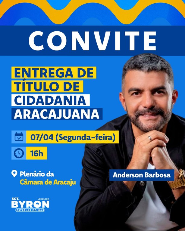 Com autoria  de sargento Byron, jornalista Anderson Barbosa receberá título de Cidadão Aracajuano 