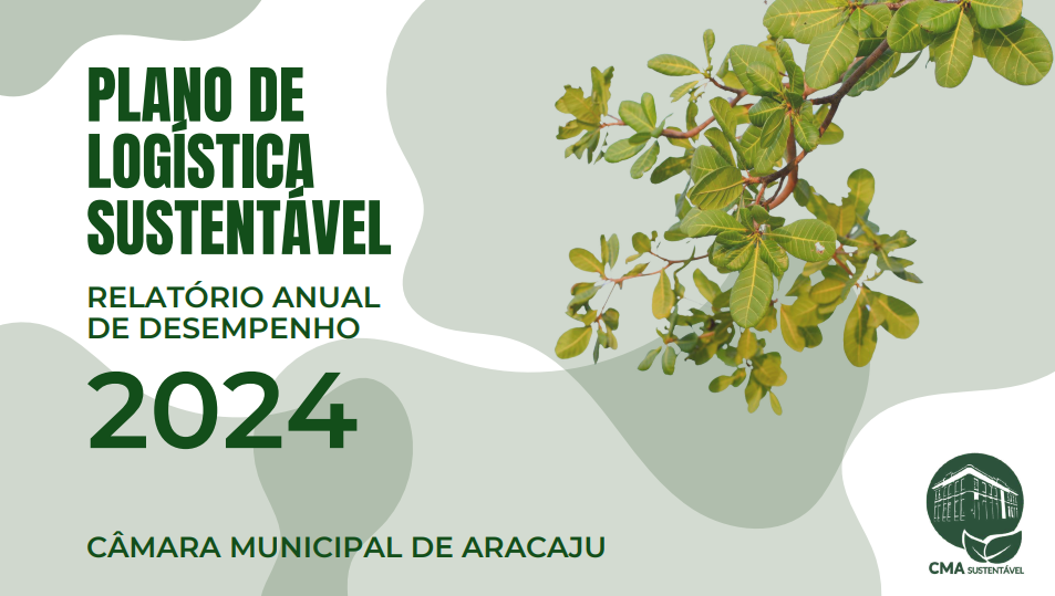 Comissão de Sustentabilidade da Câmara de Aracaju publica relatório de desempenho de 2024 