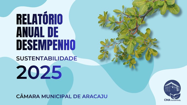 Comissão de Sustentabilidade da CMA lança relatório de ações sustentáveis referentes ao ano de 2025