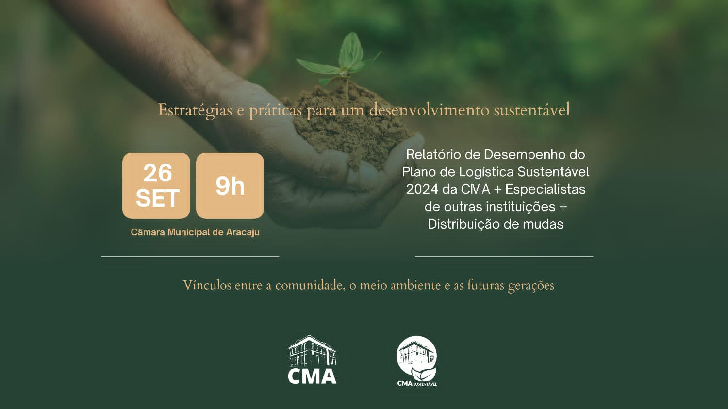 Comissão de Sustentabilidade da CMA promove evento sustentável nesta sexta (26), com distribuição de mudas e palestras