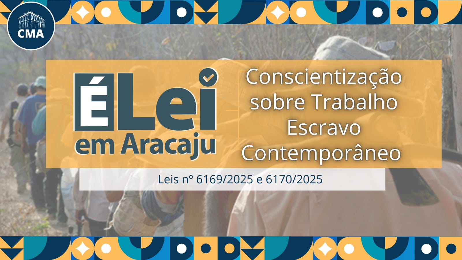 É Lei em Aracaju: Leis aprovadas este ano trazem à tona o combate ao trabalho escravo contemporâneo