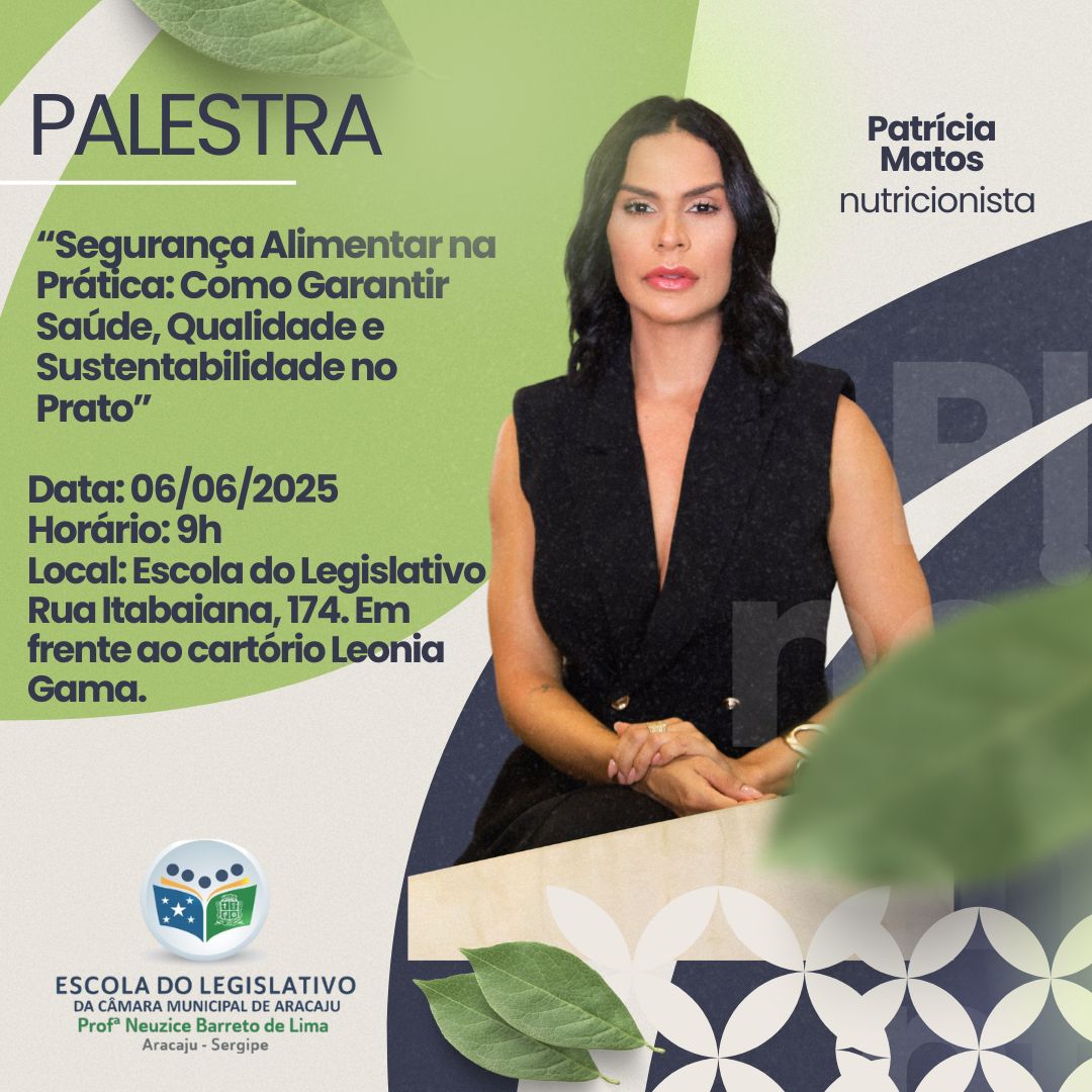 Escola do Legislativo de Aracaju promove palestra sobre segurança alimentar nesta sexta-feira, 6