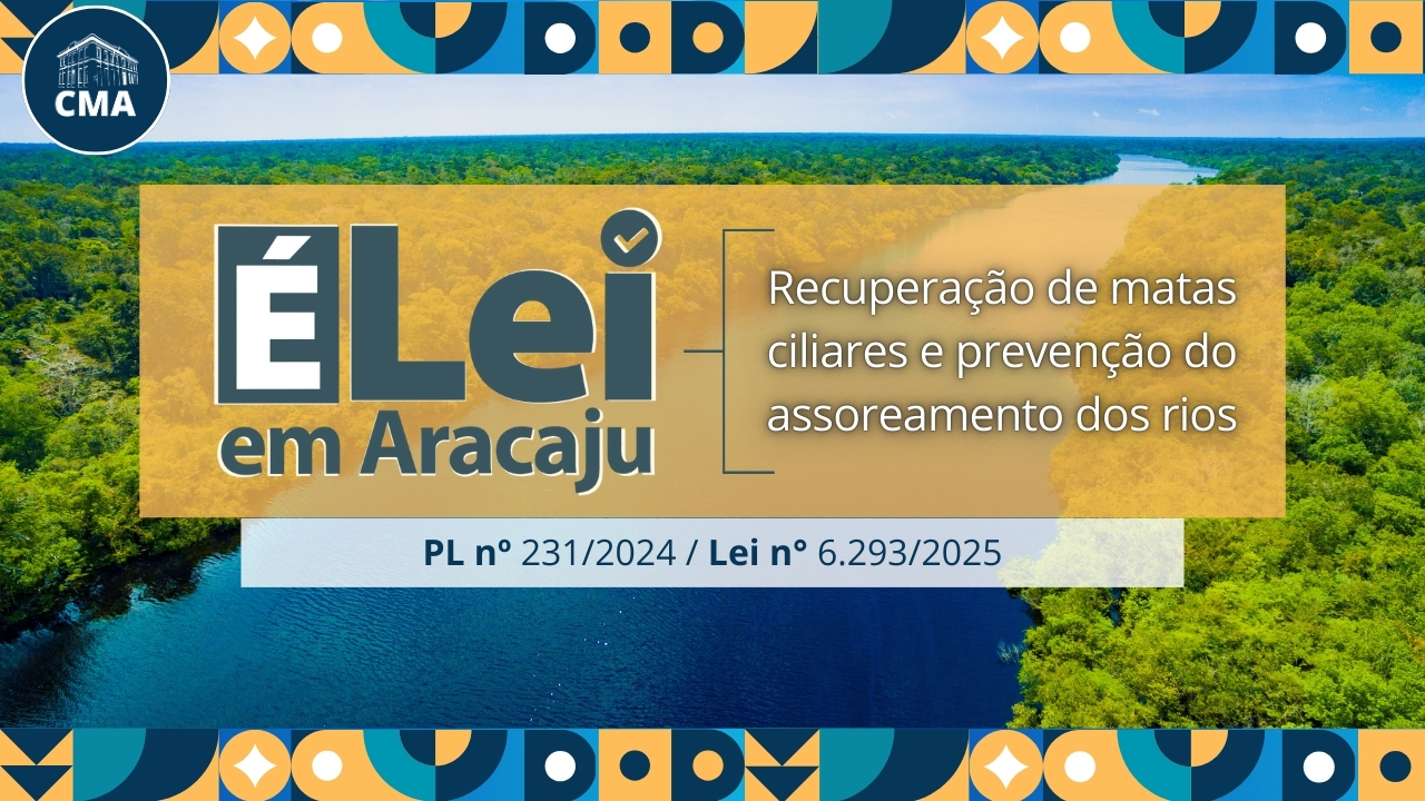 Lei de Aracaju institui medidas de recuperação das matas ciliares e a prevenção do assoreamento dos rios