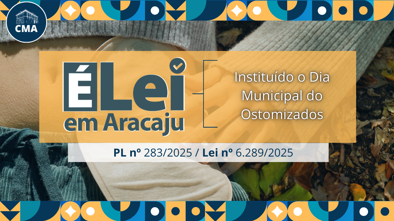 Lei de Aracaju institui o Dia Municipal dos Ostomizados