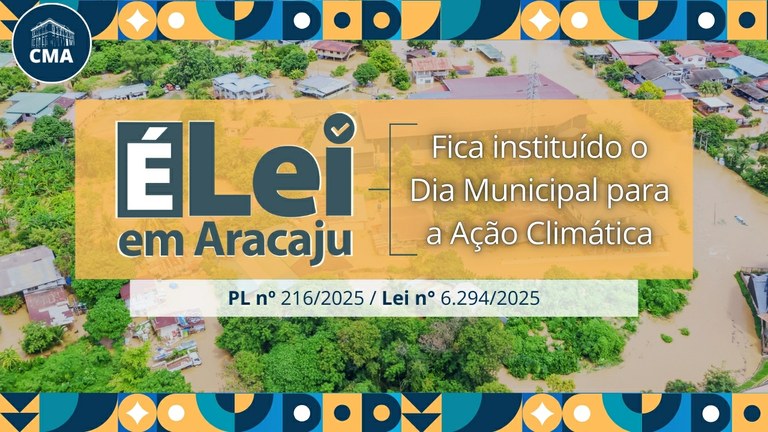 Lei de Aracaju institui o Dia Municipal para a Ação Climática
