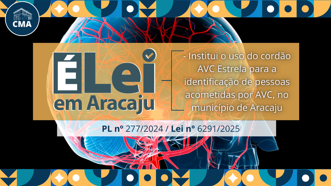 Lei de Aracaju institui o uso do cordão AVC Estrela 