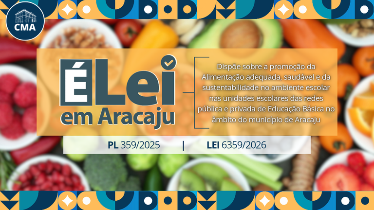 Lei estabelece diretrizes para alimentação saudável no ambiente escolar de Aracaju