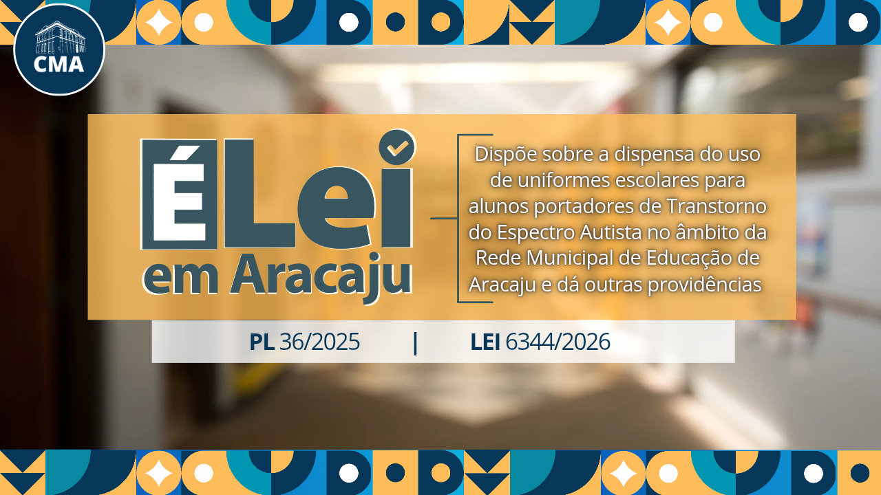 Lei garante dispensa do uso de uniforme escolar para alunos com TEA na rede municipal de Aracaju