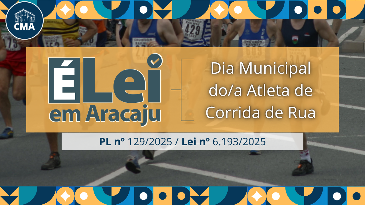 Lei institui o Dia Municipal do/a Atleta de Corrida de Rua em Aracaju