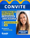 Nesta quarta-feira, com autoria do vereador Sargento Byron, CMA concede Título de Cidadania Aracajuana à Mairim Russo Serafini 