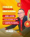 Poeta João Lover recebe Título de Cidadão Aracajuano de autoria de Elber Batalha