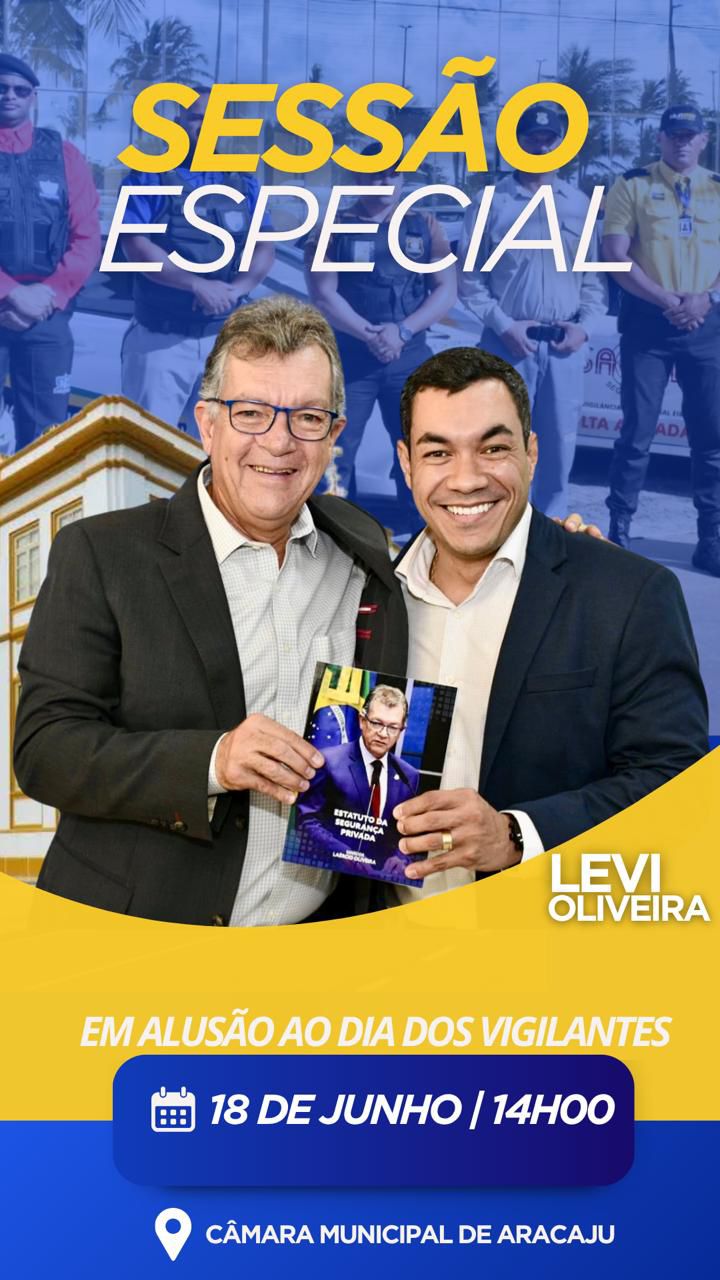 Sessão Especial sobre o Dia do Vigilante será realizada pelo vereador Levi Oliveira