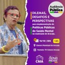 Vereadora professora Sonia Meire realiza Audiência Pública sobre políticas públicas de saúde mental 